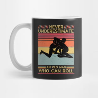 Never Underestimate an Old Man who can Roll,Dad father's day gift for MMA,Jiu Jitsu,BJJ Mug